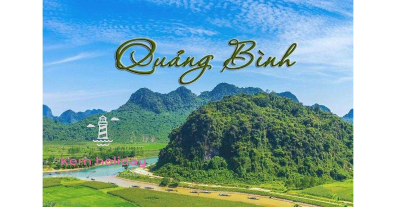 Khám phá du lịch Quảng Bình - Cảnh đẹp thiên nhiên hùng vĩ và hấp ...