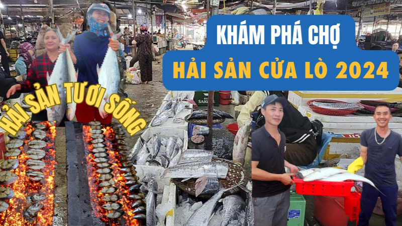 Khám phá chợ hải sản Cửa Lò: Thiên đường ẩm thực miền biển 2024 ...